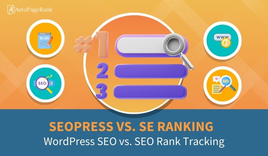 SEOPress vs. SE Ranking – WordPress SEO vs. SEO Rank Tracking