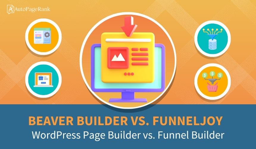 Beaver Builder vs. FunnelJoy – WordPress Page Builder vs. Funnel Builder