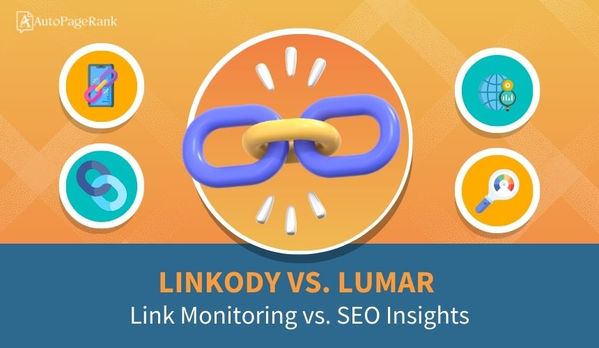 Linkody vs. Lumar – Link Monitoring vs. SEO Insights