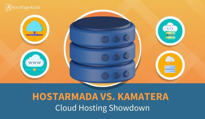 HostArmada vs. Kamatera – Cloud Hosting Showdown