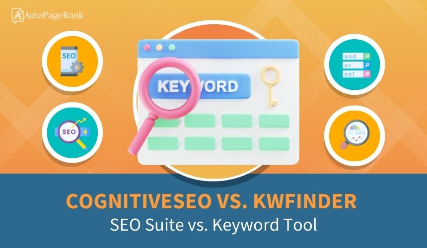 CognitiveSEO vs. KWFinder – SEO Suite vs. Keyword Tool