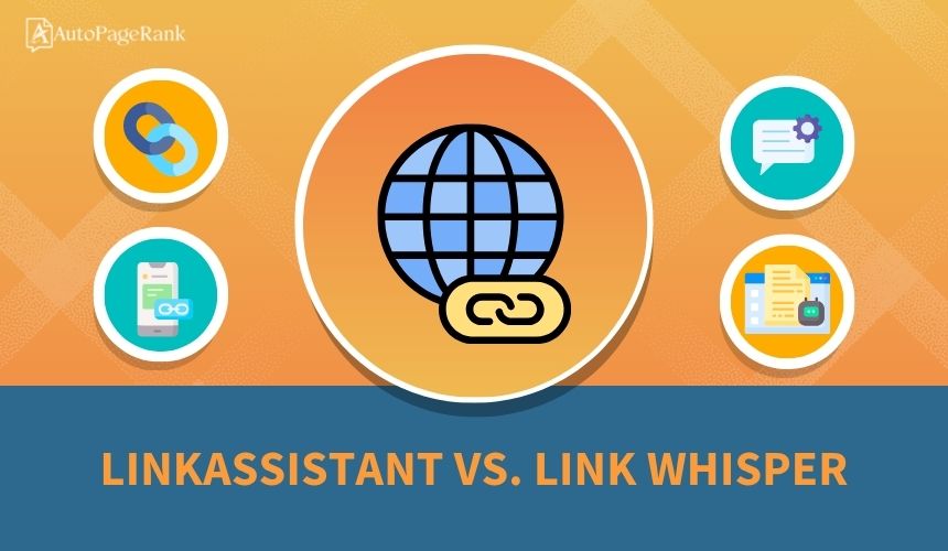 LinkAssistant vs. Link Whisper
