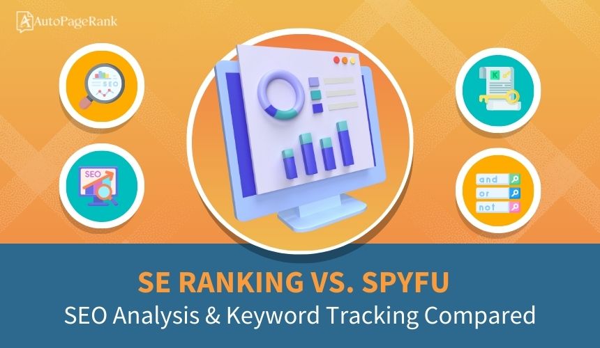 SE Ranking vs. SpyFu – SEO Analysis & Keyword Tracking Compared