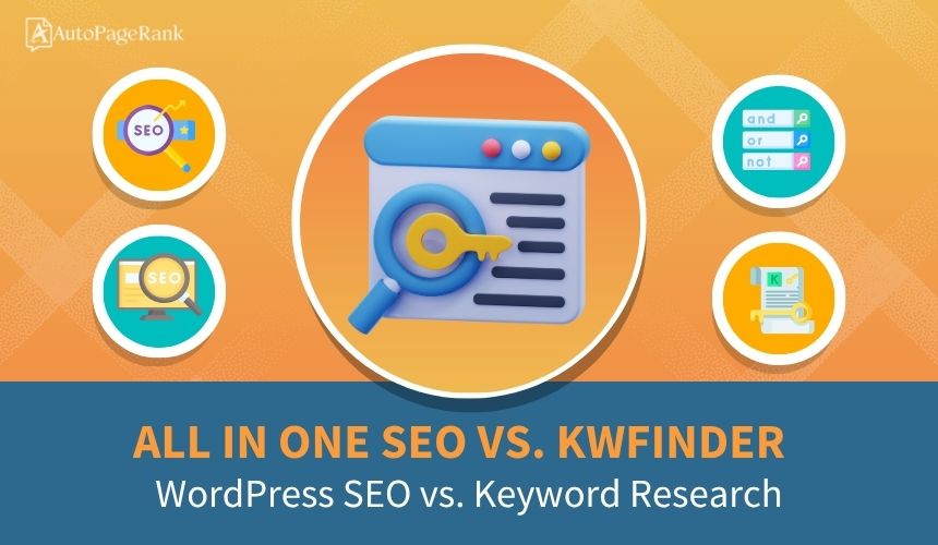 All in One SEO vs. KWFinder – WordPress SEO vs. Keyword Research