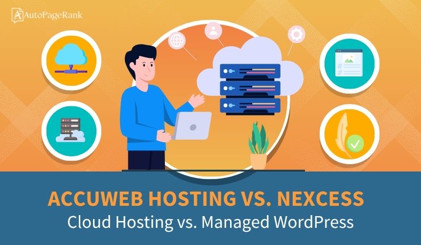 AccuWeb Hosting vs. Nexcess – Cloud Hosting vs. Managed WordPress