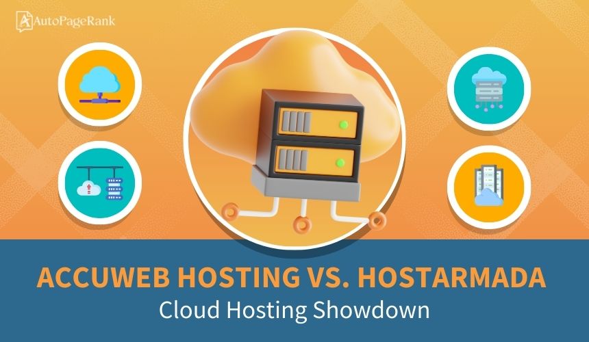 AccuWeb Hosting vs. HostArmada – Cloud Hosting Showdown