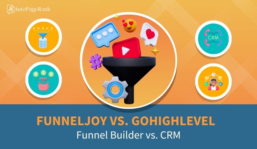 FunnelJoy vs. GoHighLevel – Funnel Builder vs. CRM