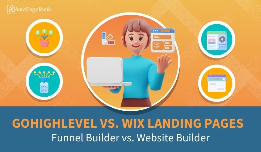 GoHighLevel vs. Wix Landing Pages – Funnel Builder vs. Website Builder