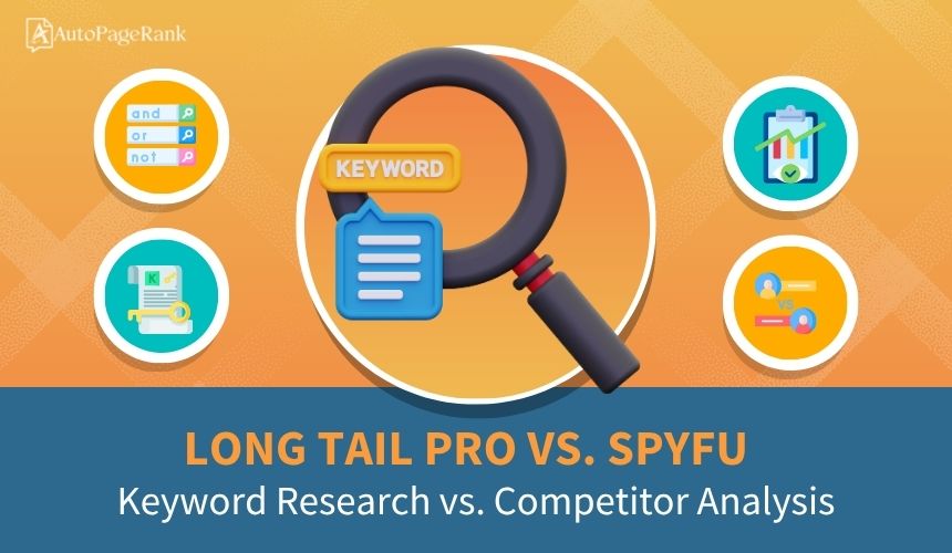 Long Tail Pro vs. SpyFu – Keyword Research vs. Competitor Analysis