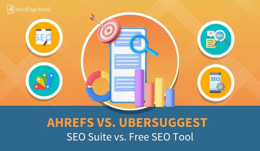 Ahrefs vs. Ubersuggest – SEO Suite vs. Free SEO Tool