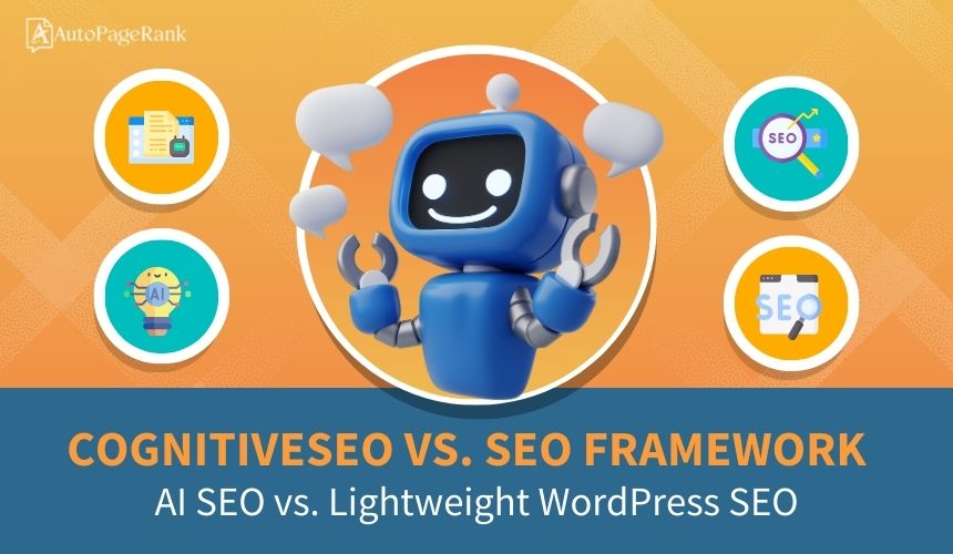 CognitiveSEO vs. SEO Framework – AI SEO vs. Lightweight WordPress SEO