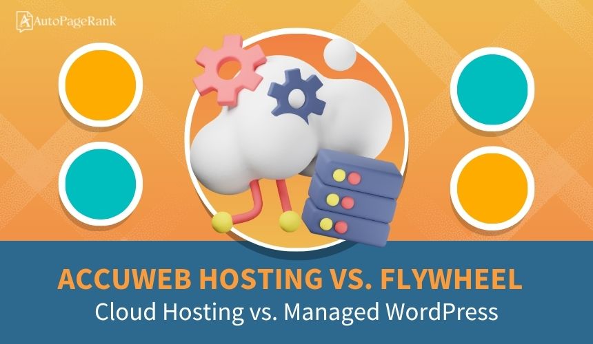AccuWeb Hosting vs. Flywheel – Cloud Hosting vs. Managed WordPress