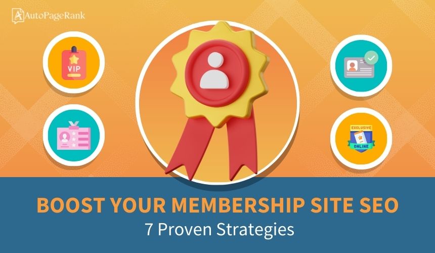 Boost Your Membership Site SEO: 7 Proven Strategies