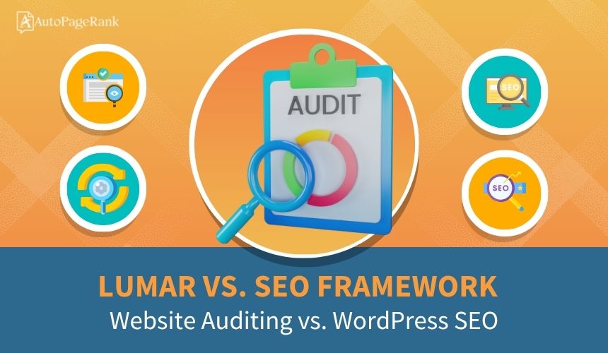 Lumar vs. SEO Framework – Website Auditing vs. WordPress SEO