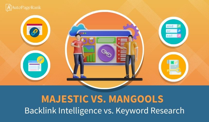 Majestic vs. Mangools – Backlink Intelligence vs. Keyword Research