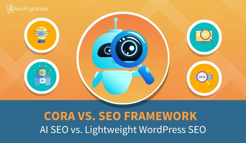 CORA vs. SEO Framework – AI SEO vs. Lightweight WordPress SEO