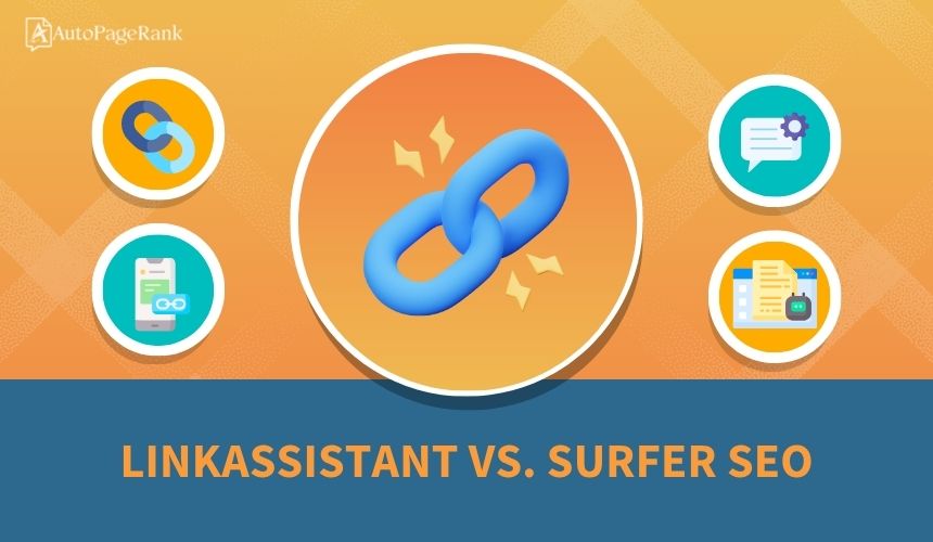 LinkAssistant vs. Surfer SEO