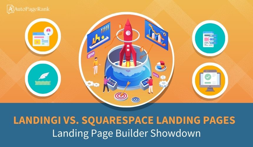 Landingi vs. Squarespace Landing Pages – Landing Page Builder Showdown
