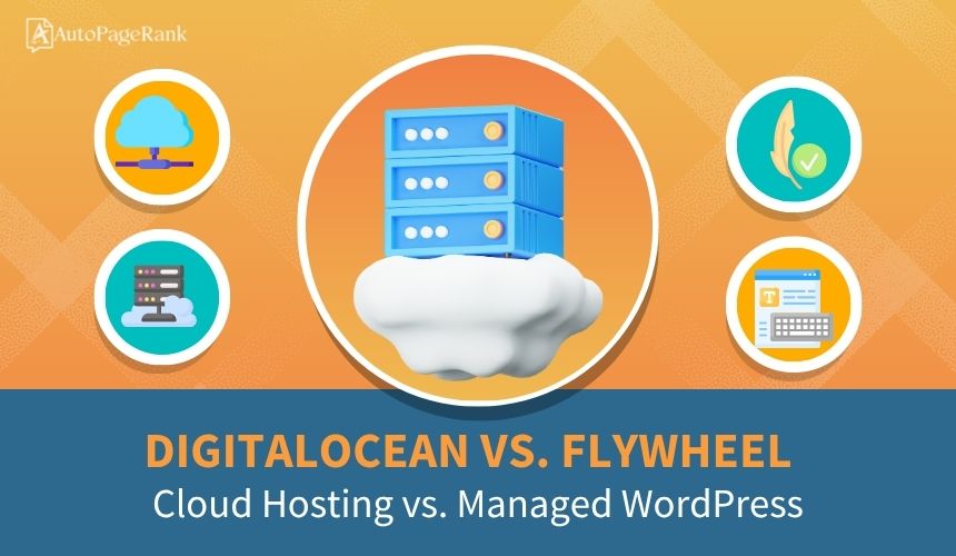 DigitalOcean vs. Flywheel – Cloud Hosting vs. Managed WordPress