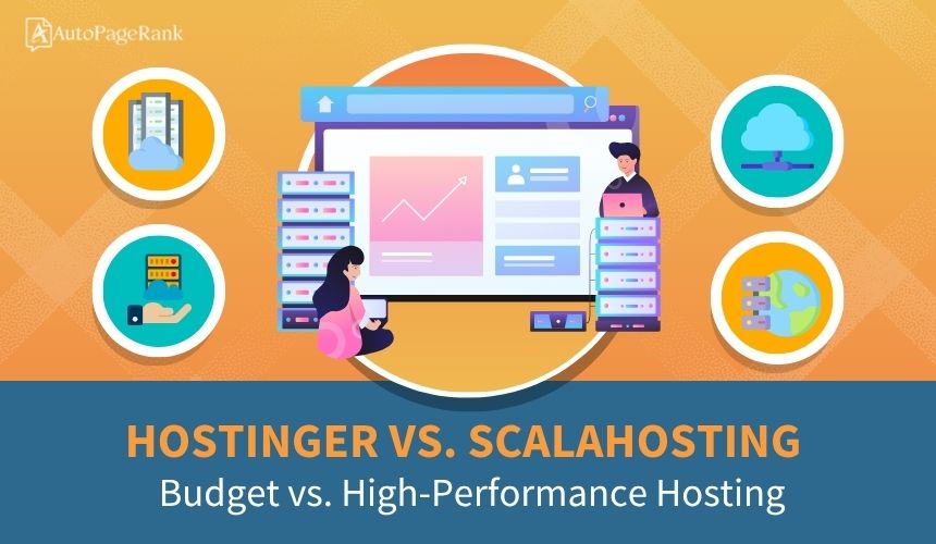 Hostinger vs. ScalaHosting – Budget vs. High-Performance Hosting