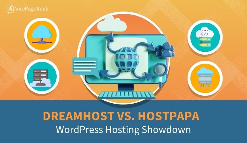DreamHost vs. HostPapa – WordPress Hosting Showdown