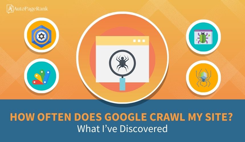 How Often Does Google Crawl My Site? What I've Discovered