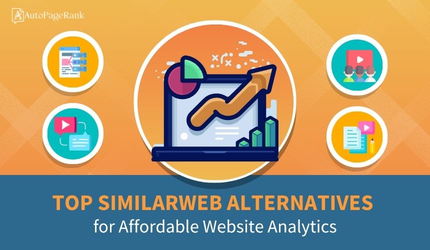 Top SimilarWeb Alternatives for Affordable Website Analytics