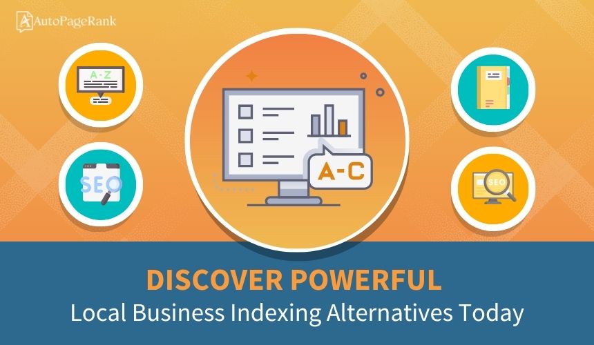 Discover Powerful Local Business Indexing Alternatives Today