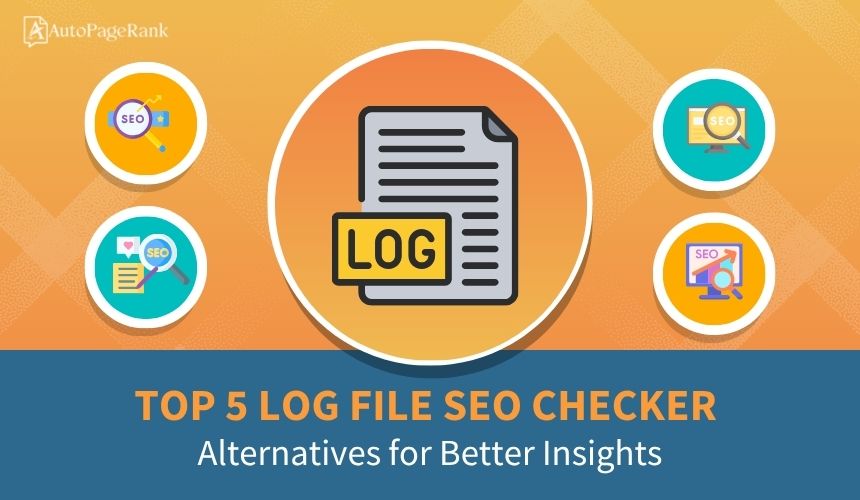 Select Top 5 Log File SEO Checker Alternatives for Better Insights Top 5 Log File SEO Checker Alternatives for Better Insights