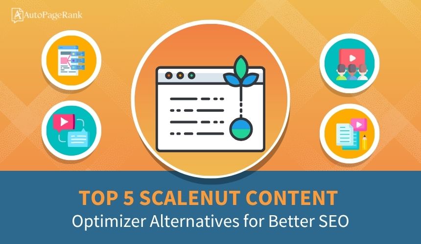 Top 5 Scalenut Content Optimizer Alternatives for Better SEO