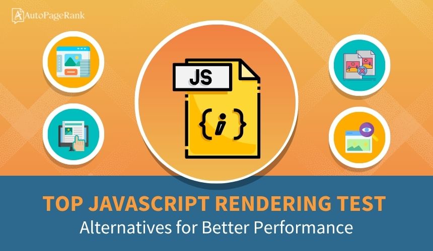 Top JavaScript Rendering Test Alternatives for Better Performance