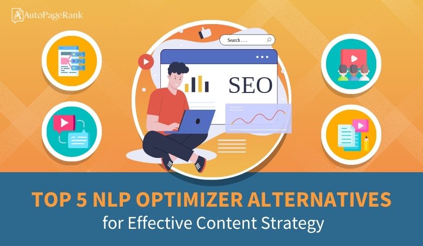 Top 5 NLP Optimizer Alternatives for Effective Content Strategy