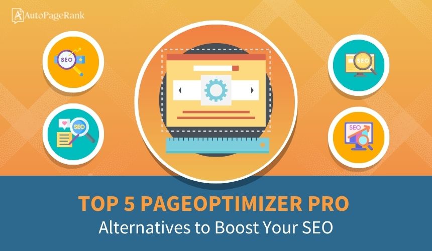 Top 5 PageOptimizer Pro Alternatives to Boost Your SEO