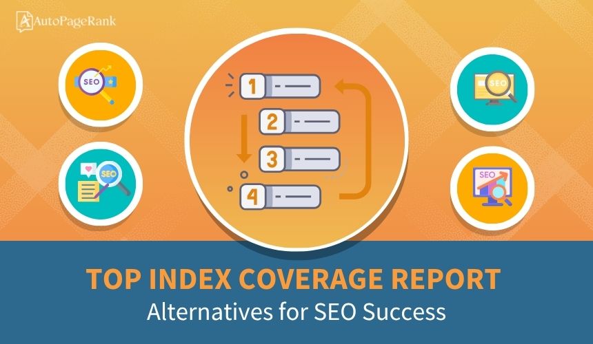 Top Index Coverage Report Alternatives for SEO Success