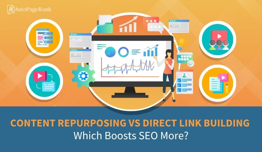 Content Repurposing vs Direct Link Building: Which Boosts SEO More?