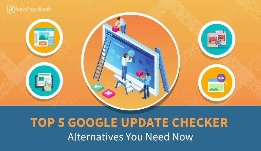 Top 5 Google Update Checker Alternatives You Need Now