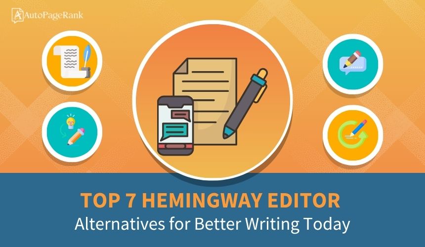 Top 7 Hemingway Editor Alternatives for Better Writing Today