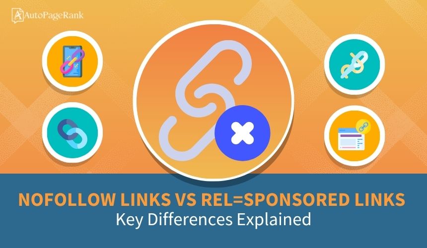 Nofollow Links vs Rel=Sponsored Links: Key Differences Explained