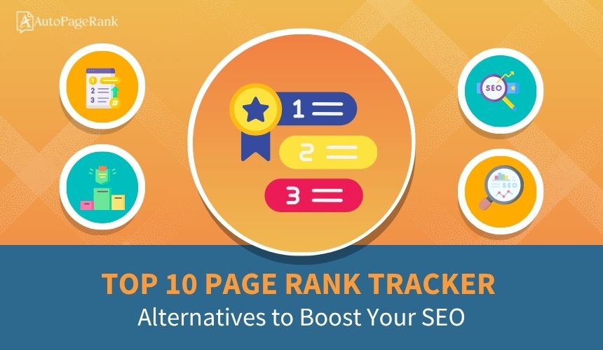 Top 10 Page Rank Tracker Alternatives to Boost Your SEO