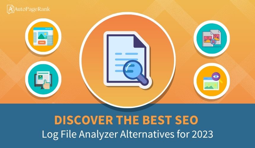Discover the Best SEO Log File Analyzer Alternatives for 2023