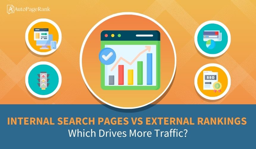 Internal Search Pages vs External Rankings: Which Drives More Traffic?