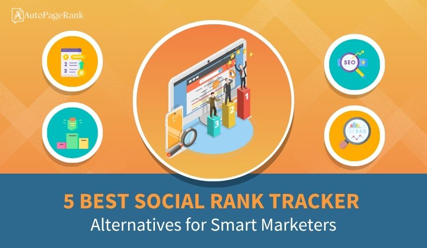 5 Best Social Rank Tracker Alternatives for Smart Marketers
