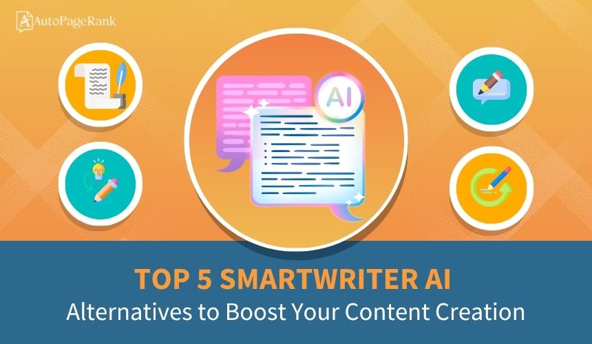 Top 5 Smartwriter AI Alternatives to Boost Your Content Creation