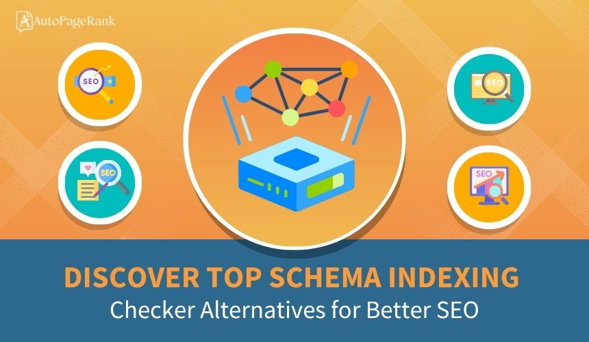 Discover Top Schema Indexing Checker Alternatives for Better SEO