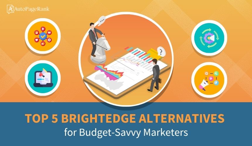 Top 5 BrightEdge Alternatives for Budget-Savvy Marketers