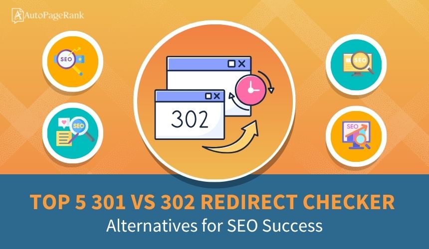 Top 5 301 vs 302 Redirect Checker Alternatives for SEO Success