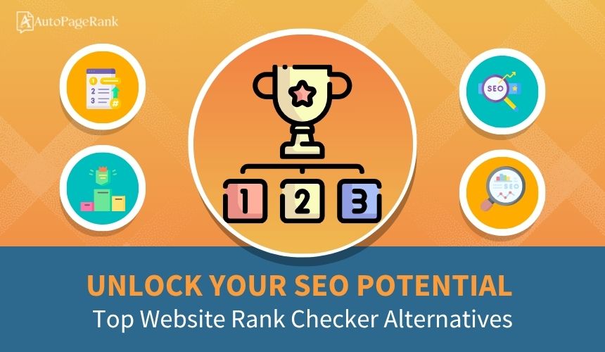 Unlock Your SEO Potential: Top Website Rank Checker Alternatives