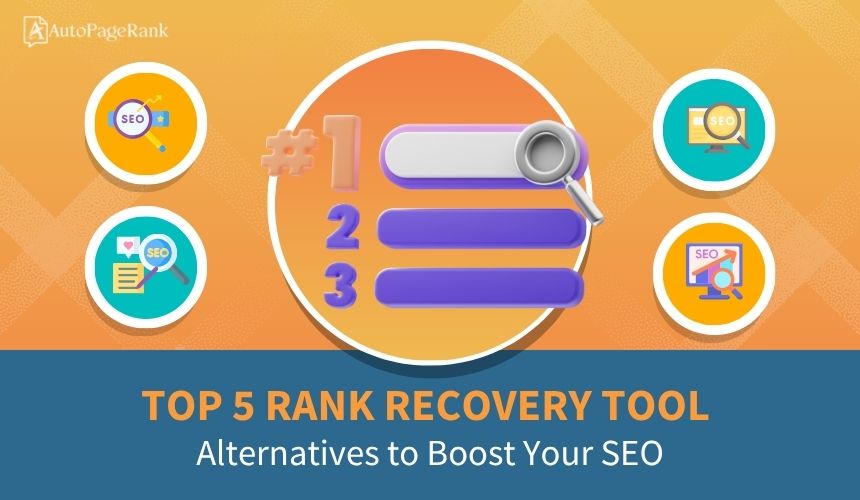 Top 5 Rank Recovery Tool Alternatives to Boost Your SEO