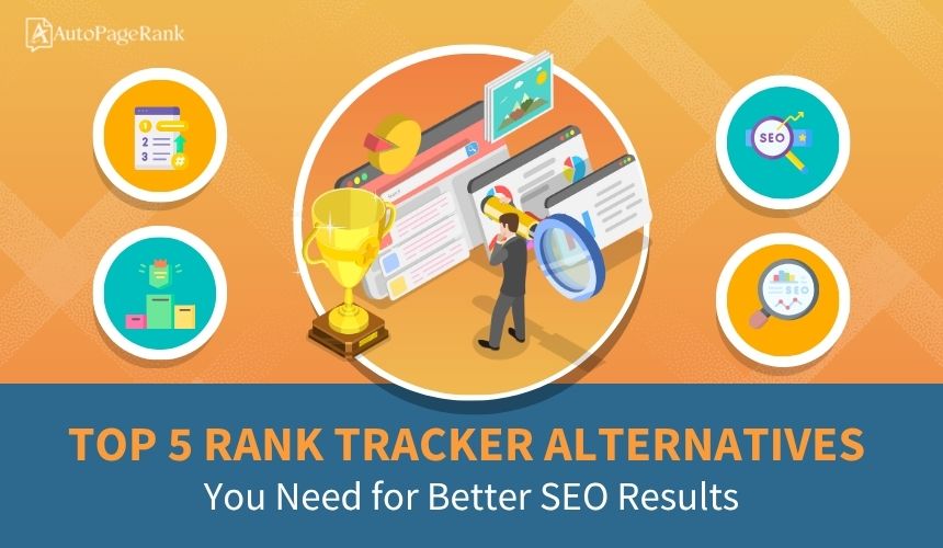 Top 5 Rank Tracker Alternatives You Need for Better SEO Results