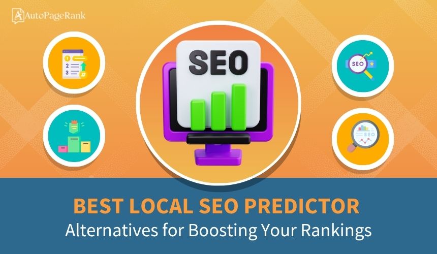 Best Local SEO Predictor Alternatives for Boosting Your Rankings